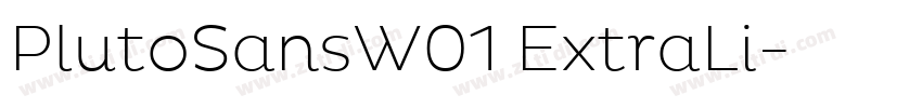 PlutoSansW01 ExtraLi字体转换
